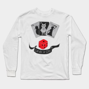 Cards or Die Long Sleeve T-Shirt